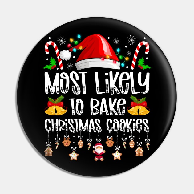 Most Likely To Bake Christmas Cookies Pin by antrazdixonlda