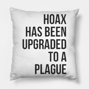 Hoax Has Been Upgraded To A Plague Pillow