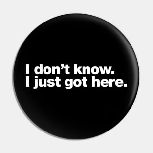 I don't know. I just got here. Pin