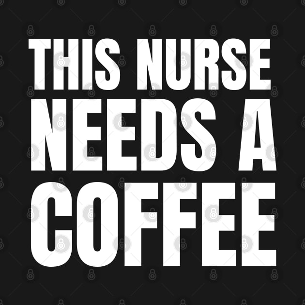 This Nurse Needs A Coffee by KarolinaPaz