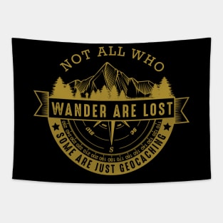 Geocaching - Cool Geocacher Statement Funny Saying Mountains Tapestry