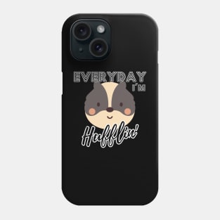 Everyday I'm Hufflin' Phone Case