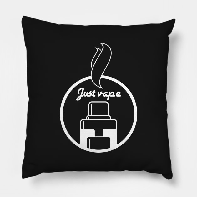 Just vape Pillow by vapewestend