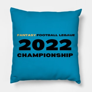 FANTASY FOOTBALL LEAGUE 2022 CHAMPIONSHIP Pillow