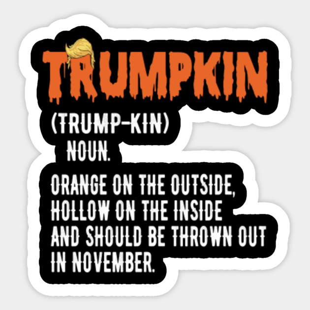 Trumpkin Definition Funny Anti Trump Pumpkin - Halloween ...
