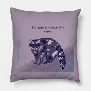 Raccoon - I'll learn to silence this same Pillow