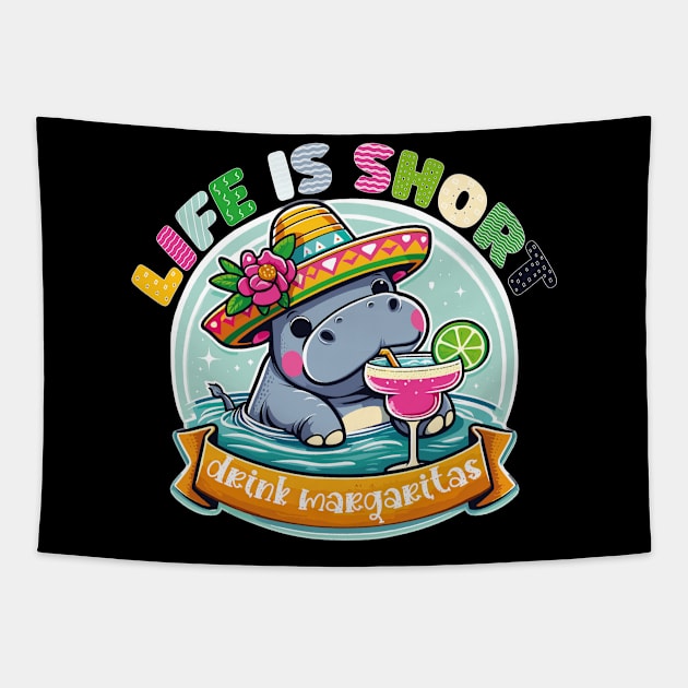 life is short drink margaritas national margaritas day Tapestry by chems eddine