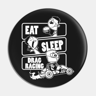 Eat Sleep Drag Racing - Drag Car Gift print Pin