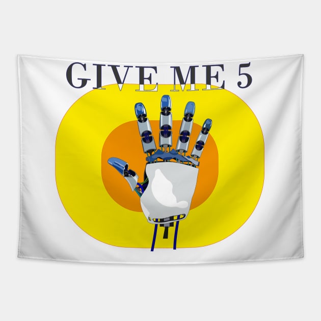 Give me 5 Tapestry by GilbertoMS