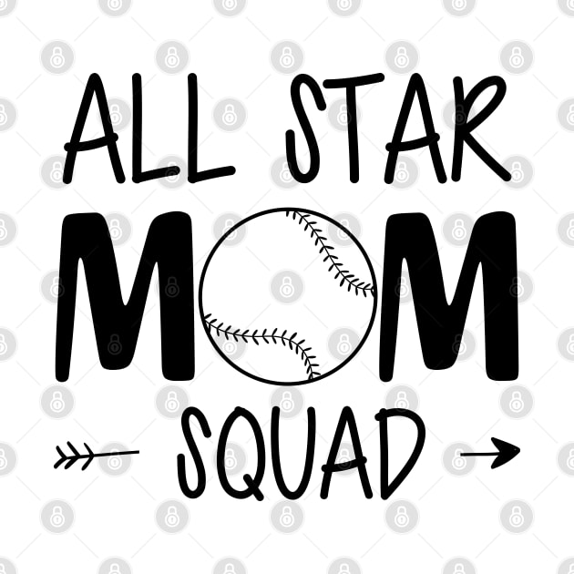 Softball Baseball Mom - All Star Mom Squad by KC Happy Shop