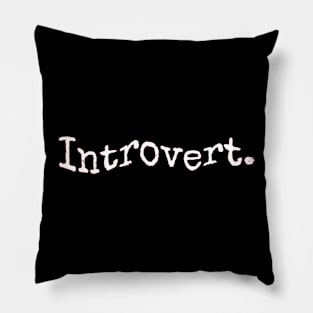 Introvert. Pillow