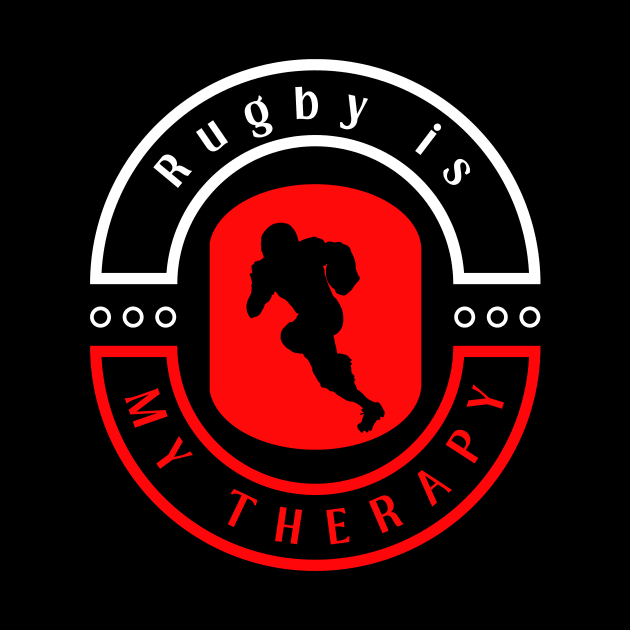 Rugby is my therapy funny motivational design by Digital Mag Store
