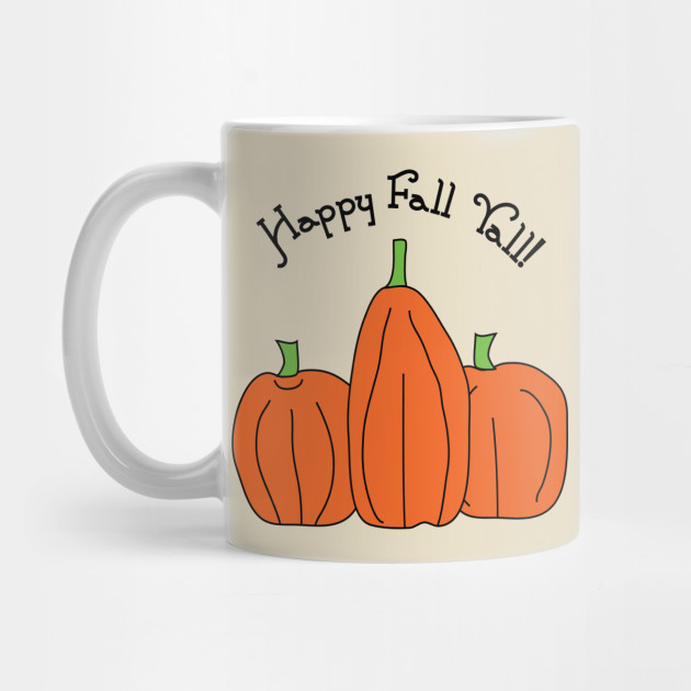Happy Fall Yall Pumpkin Trio Pumpkins Mug Teepublic