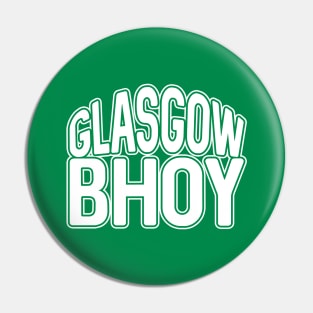 GLASGOW BHOY, Glasgow Celtic Football Club White and Green Text Design Pin