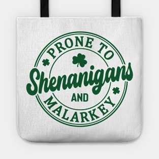 Funny St Patricks Day Prone To Shenanigans And Malarkey 2 Tote