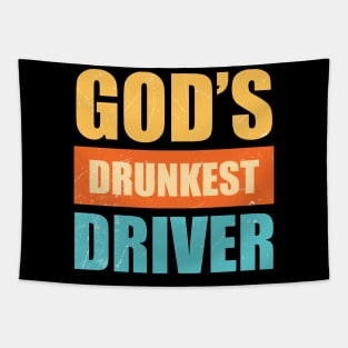 Gods Drunkest Driver Sarcasm Tapestry