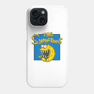 The Symptoms Phone Case