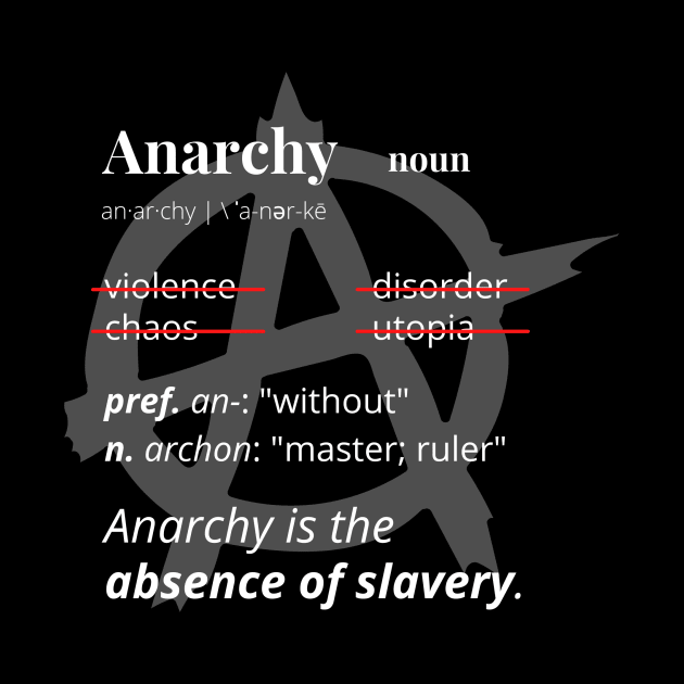 Anarchy Definition by Awake Apparel