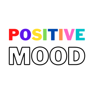 Positive mood T-Shirt