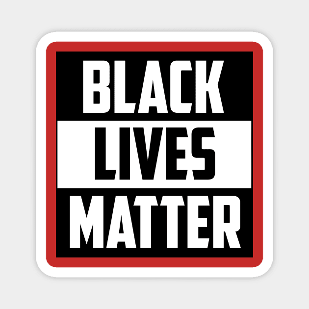 BLACK LIVES MATTER Magnet by HARU GLORY