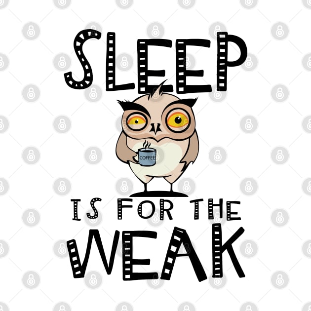 Sleep Is For The Week by KsuAnn