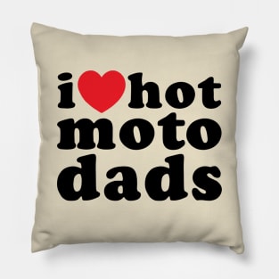 I heart hot moto dads (black) Pillow