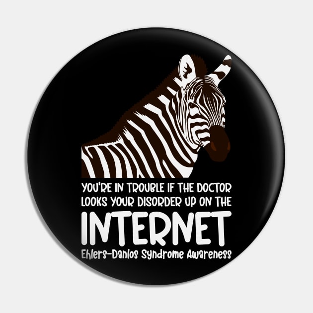 Ehlers Danlos Syndrome - You're In Trouble Pin by Jesabee Designs