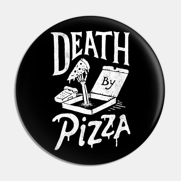 Death by Pizza Pin by skitchman