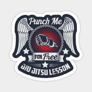 Punch me for free jiu jitsu lesson Magnet