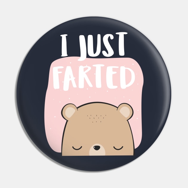 I Farted - Cute But Still - The Smell We All Smelt - Peach Bear Pin by Crazy Collective