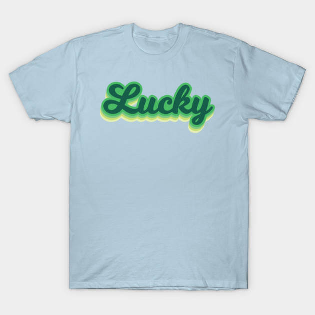 Disover Lucky - Saint Patricks Day - Irish Pride - Luck Of The Irish - T-Shirt