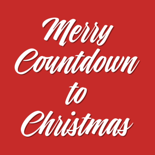 Countdown to Christmas T-Shirt