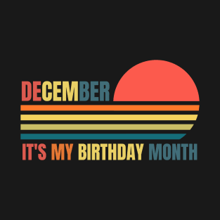 December Birthday Women Its My Birthday Month Retro Vintage Colors T-Shirt