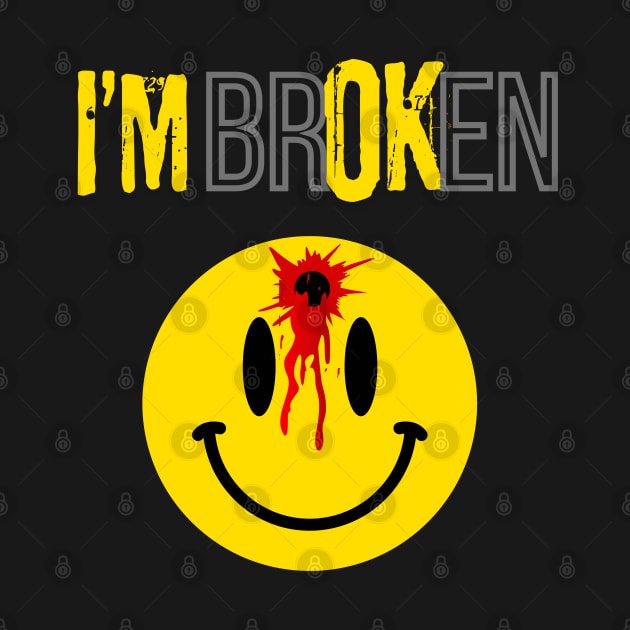 Im broken smiley face, funny by Little Quotes