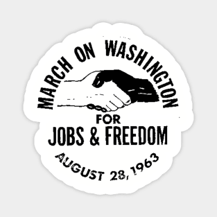 The March on Washington for Jobs and Freedom Magnet