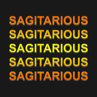 Unique Sagittarius Zodiac sign repeated text design. T-Shirt