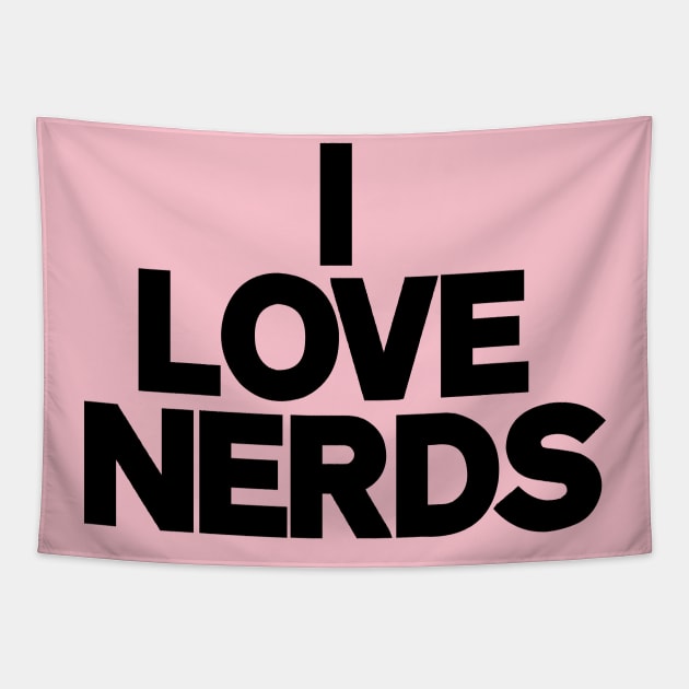 I LOVE NERDS Tapestry by Dystopianpalace