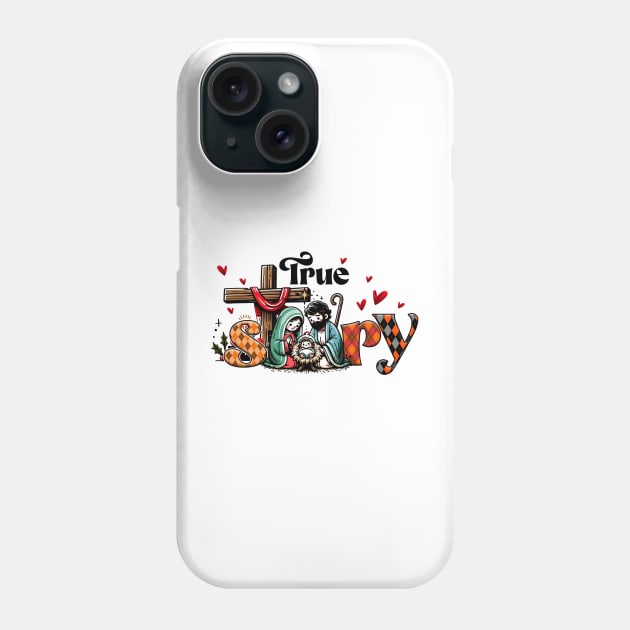 TRUE STORY Phone Case by MZeeDesigns