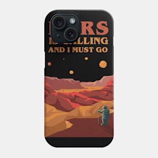 Mars is Calling Phone Case