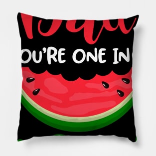 Dad You_re One In A Melon Cute Summer Watermelon Pillow