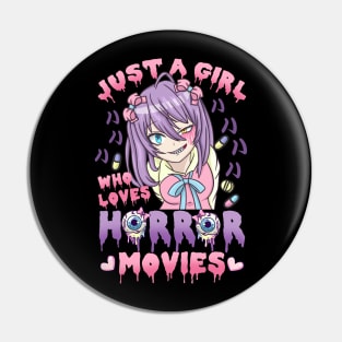 Just A Girl Who Loves Horror Movies Pin