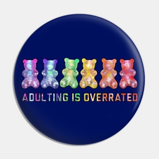 Adulting Is Overrated Pin