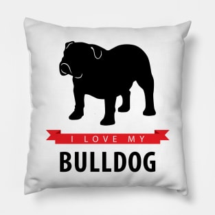 I Love My Bulldog Pillow