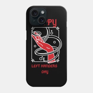 LEFT HANDERS Phone Case