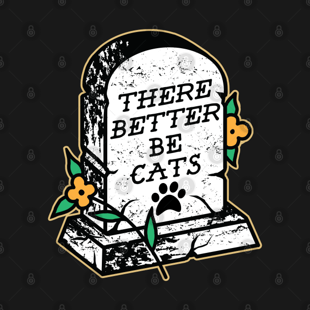 There Better Be Cats by Seven Relics