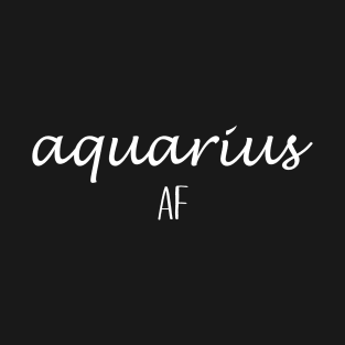 Aquarius Af T-Shirt