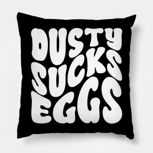 Dusty Sucks Eggs - Terry Funk v4 Pillow