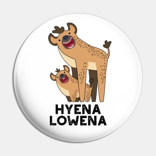 Hyena Lowena Funny Animal Hyena Pun Pin