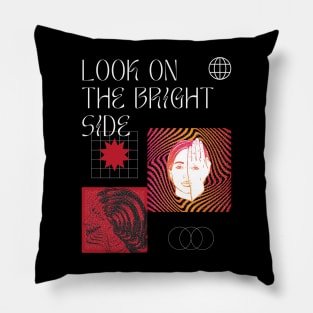 look on the bright side Pillow