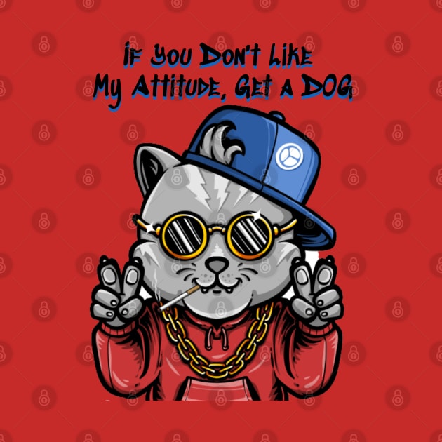 If You Don't Like My Attitude, Get a Dog - Catsondrugs.com - catlover cats catsofinstagram catstagram catlife instagram instacat catoftheday catlovers meow kitten kitty kittens pet pets cute love by catsondrugs.com